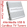 AVerMedia UltraTV USB 300 and AVerTV Cardbus TV Tuners