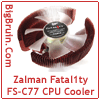 Zalman Fatal1ty FS-C77 CPU Cooler
