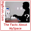The Facts About MySpace