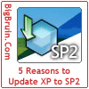 5 Reasons to Update Windows XP to Service Pack 2